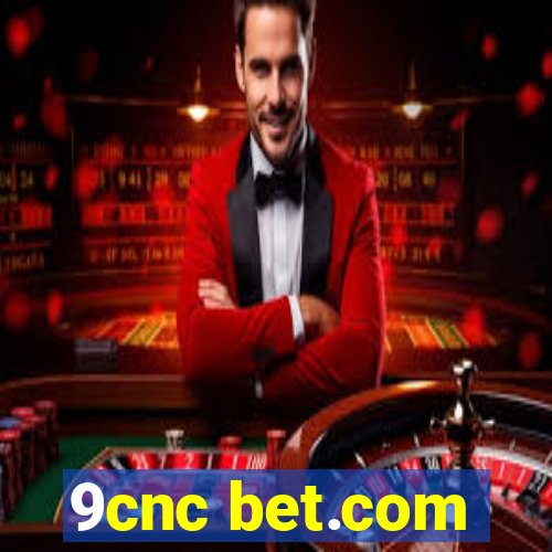 9cnc bet.com